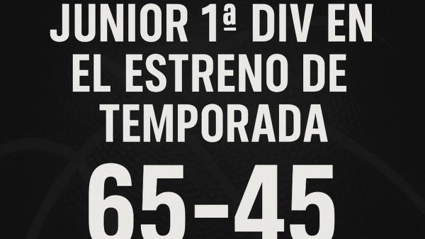 Gran debut en casa del Junior Masculino 1ª División